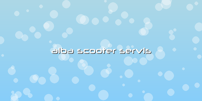 Alba Scooter Servis