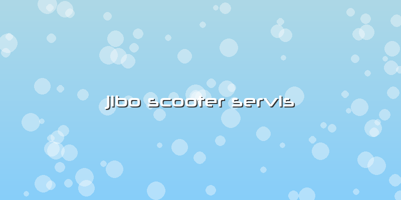 Jibo Scooter Servis