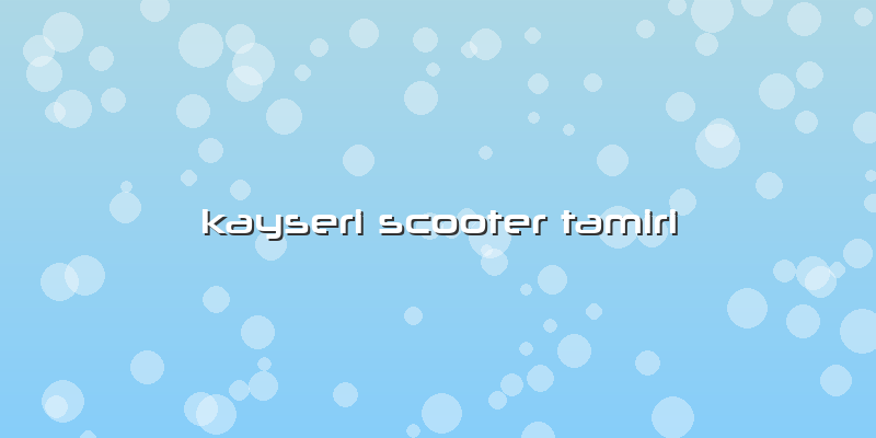 Kayseri Scooter Tamiri