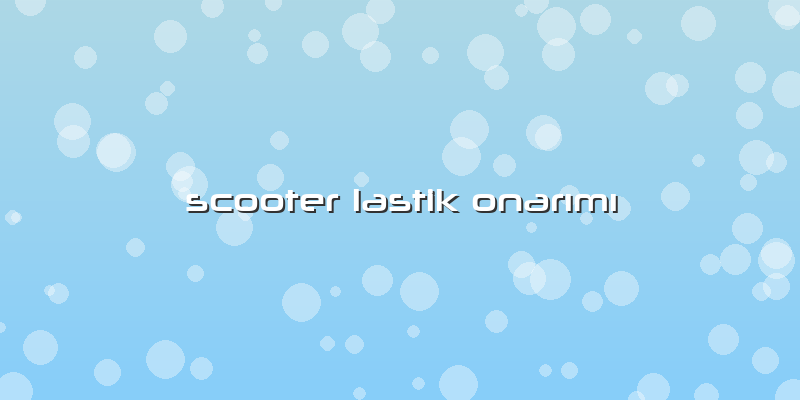 Scooter Lastik Onarımı